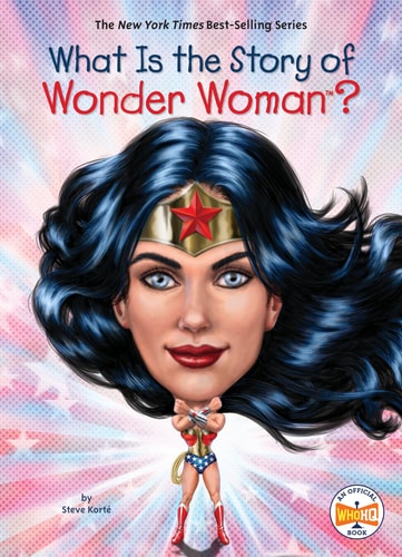 What Is the Story of Wonder Woman? — Steve Korte