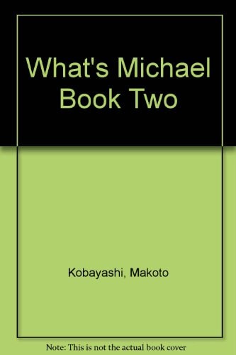 What’s Michael Book two — Makoto Kobayashi