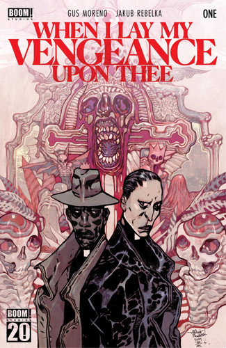 When I Lay My Vengeance Upon Thee #1 — Gus Moreno