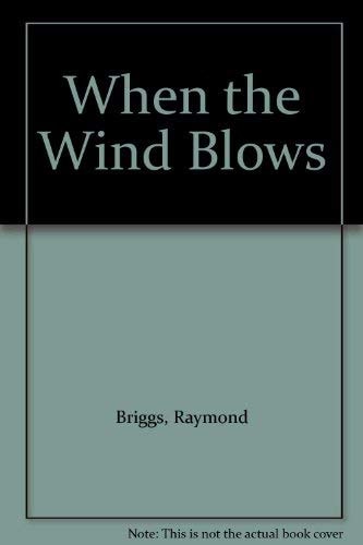 When the Wind Blows — Briggs, Raymond