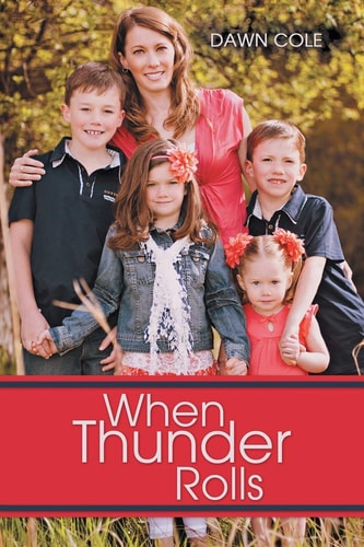 When Thunder Rolls — Dawn Cole