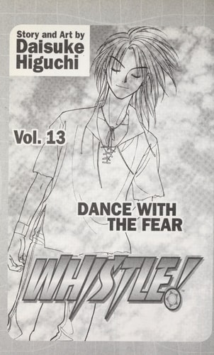 Whistle! Dance with the fear. 13 — Daisuke Higuchi