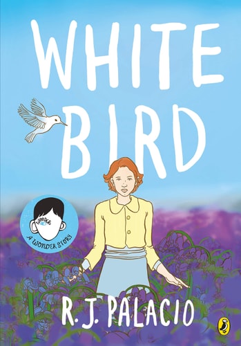 White Bird — R. J. Palacio