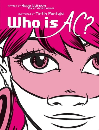 Who Is AC? — Hope Larson