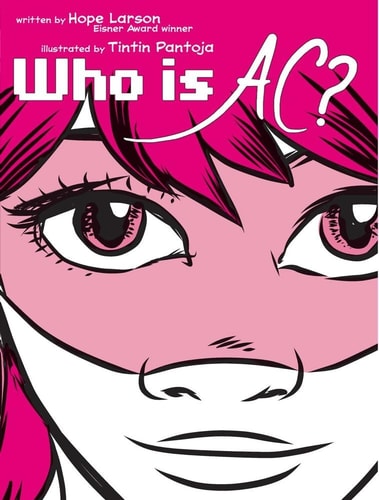 Who Is AC? — Hope Larson