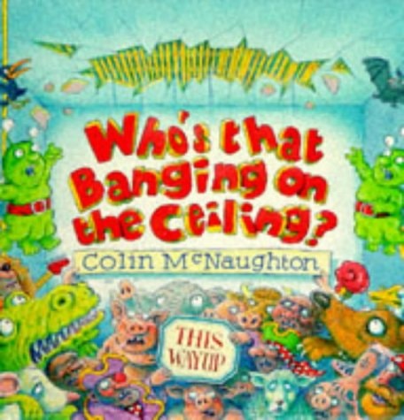 Who’s that Banging on the Ceiling? — Colin McNaughton