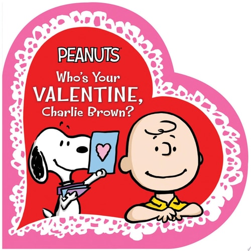 Who’s Your Valentine, Charlie Brown? — Charles M. Schulz