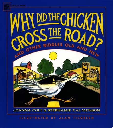 Why Did the Chicken Cross the Road? — Joanna Cole