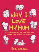 Why I Love My Mum The perfect Mother’s Day gift — Rob Stears