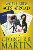 Wild Cards: Aces Abroad — George R.R. Martin