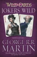 Wild Cards: Jokers Wild — George R.R. Martin