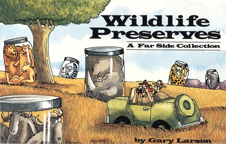 Wildlife Preserves A Far Side Collection — Gary Larson