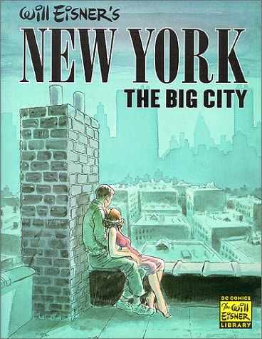 Will Eisner’s New York, the Big City — Will Eisner