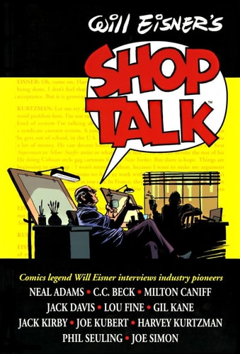 Will Eisner’s Shop Talk — Will Eisner