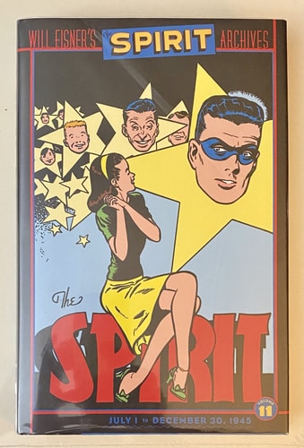 Will Eisner’s The Spirit Archives: July 1, 1945 to Dec. 30, 1945 — Will Eisner