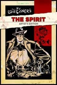 Will Eisner’s the Spirit Artist’s Edition — Will Eisner