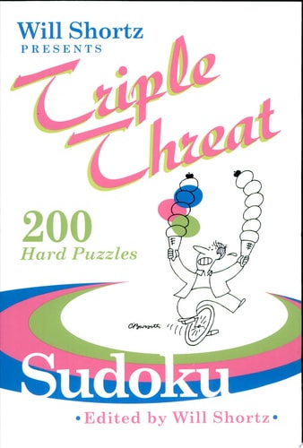 Will Shortz Presents Triple Threat Sudoku 200 Hard Puzzles — Will Shortz