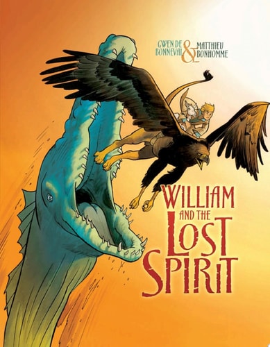 William and the Lost Spirit — Gwen de Bonneval