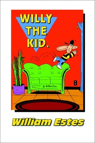 Willy the Kid Cartoon Humor — William Estes