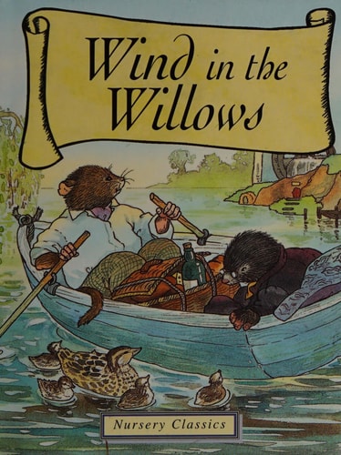 Wind in the Willows — Kenneth Grahame