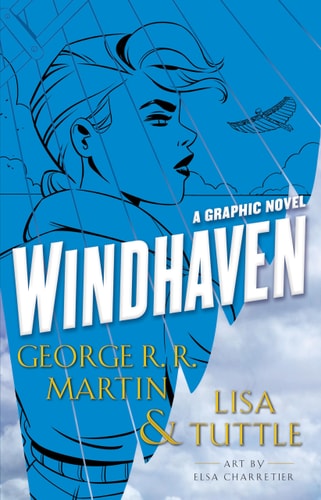Windhaven (Graphic Novel) — George R. R. Martin