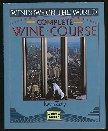 Windows on the World Complete Wine Course — Kevin Zraly