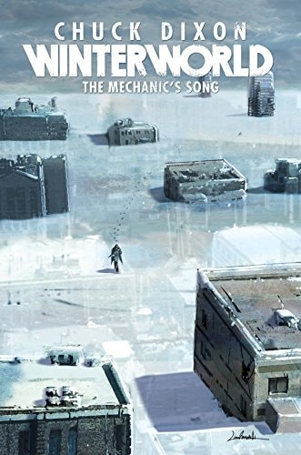 Winterworld Book 1: The Mechanic’s Song — Chuck Dixon