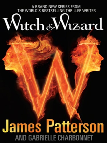 Witch & Wizard — James Patterson
