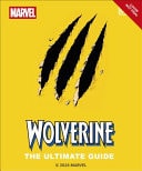 Wolverine the Ultimate Guide — Amy Richau