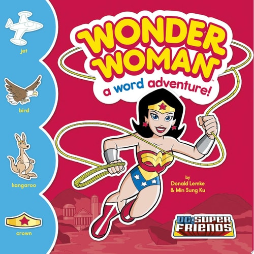 Wonder Woman: A Word Adventure! — Donald Lemke