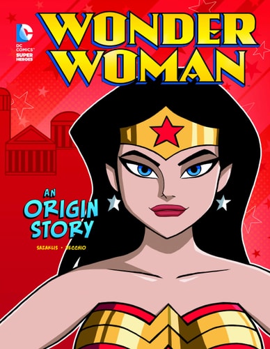 Wonder Woman An Origin Story — John Sazaklis