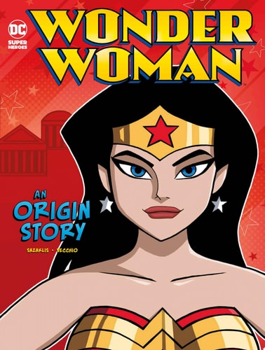Wonder Woman An Origin Story — John Sazaklis
