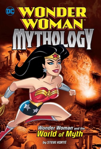 Wonder Woman and the World of Myth — Steve Korte