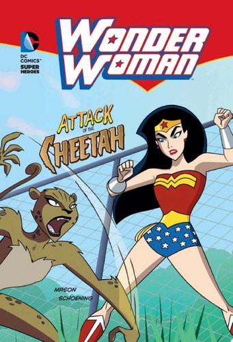 Wonder Woman: Attack of the Cheetah — Jane B. Mason