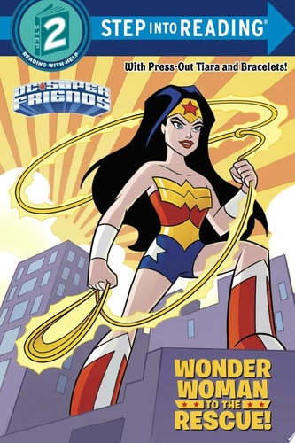 Wonder Woman to the Rescue! (DC Super Friends) — Courtney Carbone