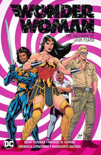 Wonder Woman Vol. 3: The Villainy of Our Fears — Becky Cloonan