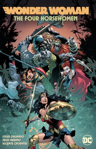 Wonder Woman Vol. 4: The Four Horsewomen — Steve Orlando