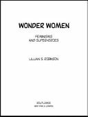 Wonder Women Feminisms and Superheroes — Lillian Robinson