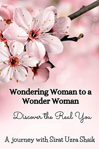 Wondering Woman To A Wonder Woman — A. Journey