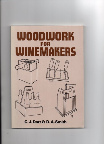 Woodwork for Winemakers — C. J. Dart