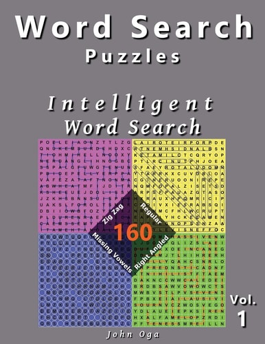Word Search Puzzles Intelligent Word Search, 160 Puzzles, Volume 1 — John Oga