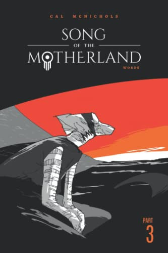 Words Song of the Motherland, Part 3 — Cal McNichols