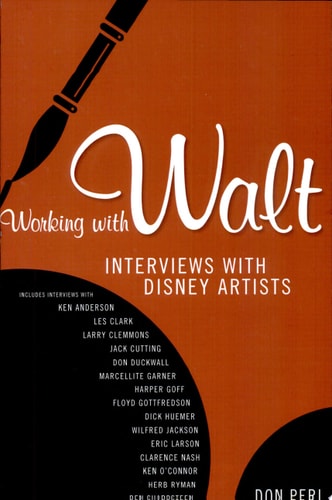 Working with Walt Interviews with Disney Artists — Don Peri