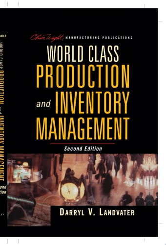 World Class Production and Inventory Management — Darryl V. Landvater