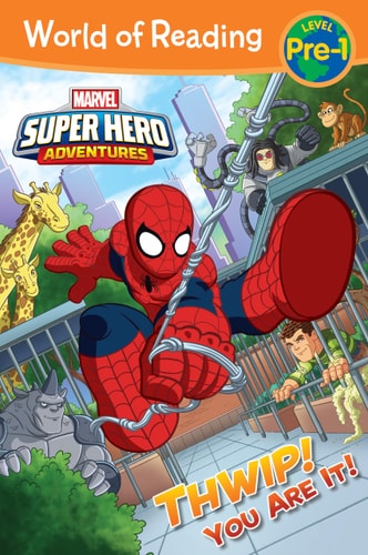 World of Reading: Super Hero Adventures: Thwip! You Are It! Level Pre-1 — Alexandra West