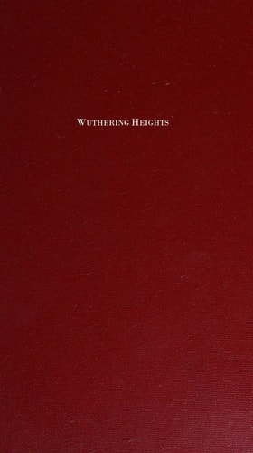 Wuthering Heights: A Facsimile of the First Edition of 1847 — Bronte, Emily