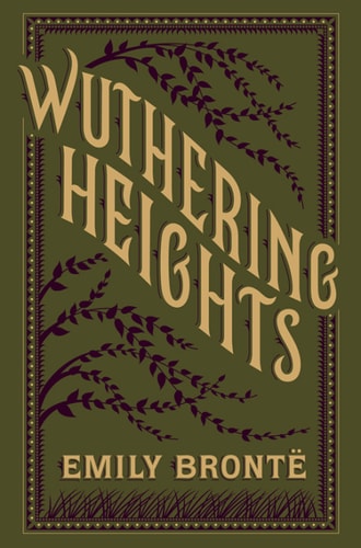 Wuthering Heights (Barnes & Noble Collectible Editions) — Emily Bronte