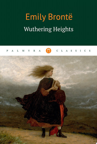 Wuthering Heights — Bronte Emily