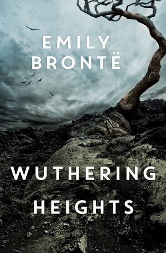 Wuthering Heights — Emily Brontë