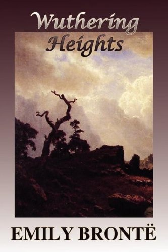 Wuthering Heights — Emily Bronte